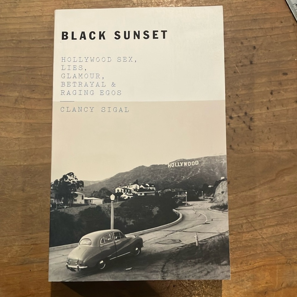 Book: Black Sunset Book by Clancy Sigal - Hollywood lies, glamour, betrayal, ego